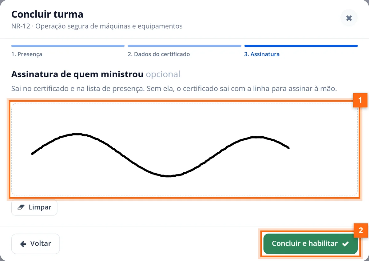 Etapa Assinatura de quem ministrou com o quadro assinado e o botão Concluir e habilitar